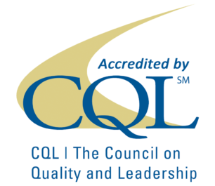 Accredited by CQL | The Council on Quality and Leadership